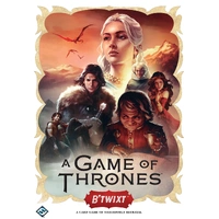 A Game of Thrones: B'Twixt