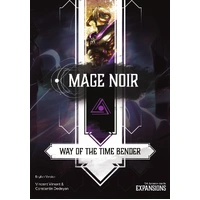 Mage Noir Way of the Time-Bender Expansion