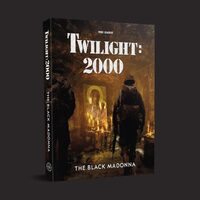 Twilight: 2000 - The Black Madonna