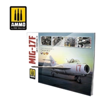 Ammo by MIG - Book - Mig-17F / Lim-5 / Shenyang J-5 – Visual Modelers Guide