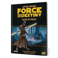 Star Wars RPG: Force and Destiny – Nexus of Power