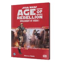 Star Wars RPG: Age of Rebellion – Onslaught at Arda I