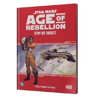 Star Wars RPG: Age of Rebellion – Stay on Target