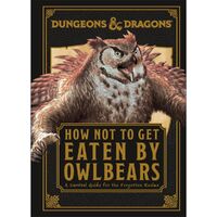 Dungeons & Dragons How Not To Get Eaten by Owlbears