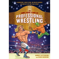 The Comic Book Story of Professional Wrestling (TPaperback)