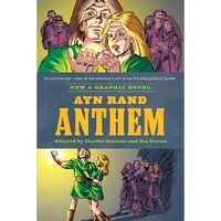 Ayn Rand's Anthem: The Graphic Novel (Trade Paperback)