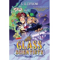 The Glass Scientists Volume One