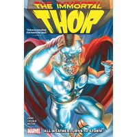 Immortal Thor Vol. 1: All Weather Turns To Storm