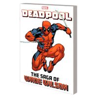 Deadpool: The Saga Of Wade Wilson