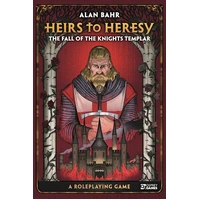 Heirs to Heresy The Fall of the Knights Templar