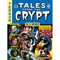 The EC Archives Tales from the Crypt Volume 3