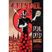 Grendel Devil by the Deed—Master’s Edition (Limited Edition) (Hardback)