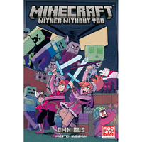 Minecraft Omnibus Volume 2: Wither Without You