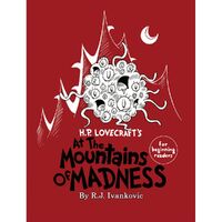 H.P. Lovecraft’s At the Mountains of Madness For beginning Readers