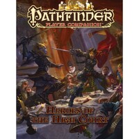 Pathfinder First Edition: Heroes of High Court