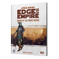 Star Wars RPG: Edge of the Empire – Mask of the Pirate Queen