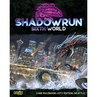 Shadowrun Sixth Edition - Core Rulebook - City Edition - Seattle