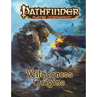 Pathfinder First Edition: Player Companion Wilderness Origins