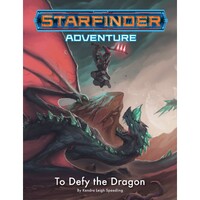 Starfinder RPG: To Defy the Dragon