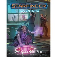 Starfinder RPG: Adventure Drift Crisis Case Files