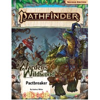 Pathfinder Adventure Path: Pactbreaker (Wardens of Wildwood 1 of 3) (P2)