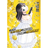 Saving 80;000 Gold In Another World For My Retirement 7 (Manga)