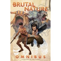 Brutal Nature Omnibus (Paperback)