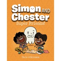 Super Friends! (Simon And Chester Book #4)