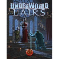 Kobold Press: Underworld Lairs for 5th Edition