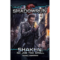 Shadowrun Shaken No Job Too Small Novel