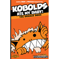 Kobolds Ate My Baby: 25th Anniversary Edition