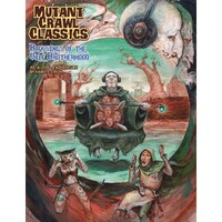 Mutant Crawl Classics 5 - Blessings of the Vile Brotherhood