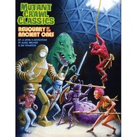 Mutant Crawl Classics 7 - Reliquary of the Ancients