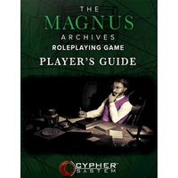 The Magnus Archives RPG - Players Guide