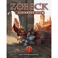 Kobold Press - Zobeck the Clockwork City Collector's Edition