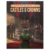 Kobold Press: Campaign Builder: Castles & Crowns