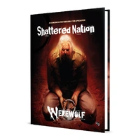 Werewolf: The Apocalypse 5th Edition Roleplaying Game - Shattered Nation Sourcebook