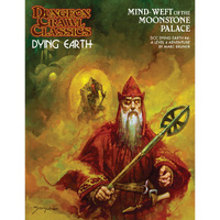 Dungeon Crawl Classics - Dying Earth #4 - Mind Weft of the Moonstone Palace