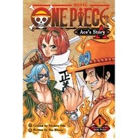 One Piece: Ace's Story—The Manga; Vol. 1:One Piece: Ace's Story—The Ma