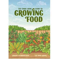 The Comic Book Guide to Growing Food (Paperback)