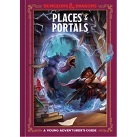 D&D Dungeons & Dragons: Places & Portals A Young Adventurer's Guide