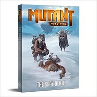 Mutant Year Zero RPG  - The Gray Death