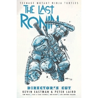 Teenage Mutant Ninja Turtles The Last Ronin Director's Cut (Hardback)