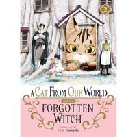 A Cat From Our World And The Forgotten Witch Vol. 2